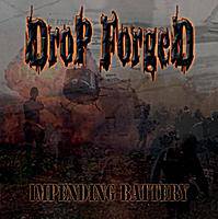 Drop Forged : Impending Battery
